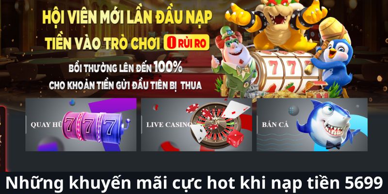 Những khuyến mãi cực hot khi nạp tiền 5699